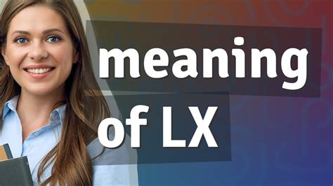 lx meaning.